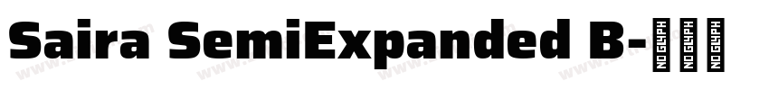 Saira SemiExpanded B字体转换 Saira SemiExpanded B字体转换